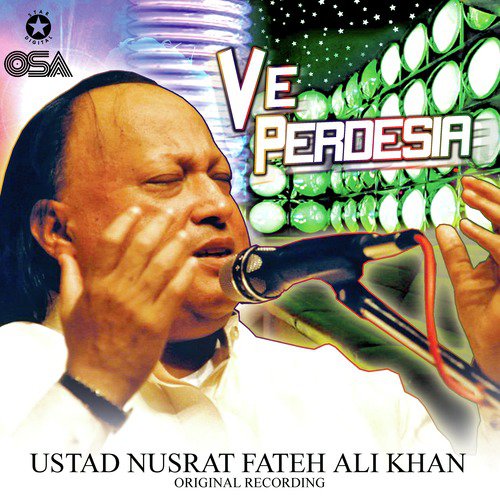 Ve Perdesia - Nusrat Fateh Ali Khan