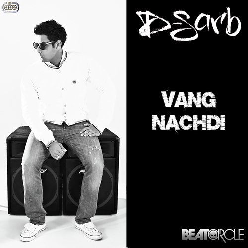 Vang Nachdi - D-Sarb