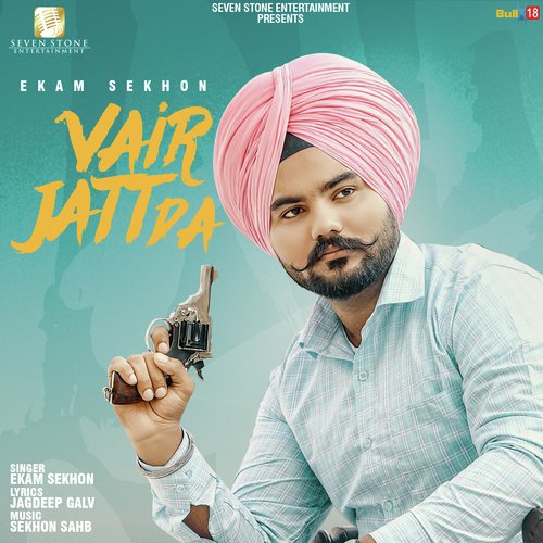 Vair Jatt Da - Ekam Sekhon