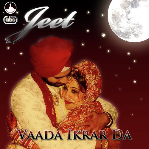 Vaada Ikrar Da - Jeet Gannguli