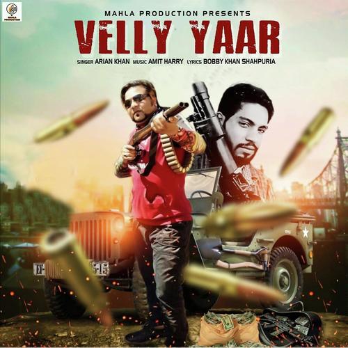 Velly Yaar - Arian Khan
