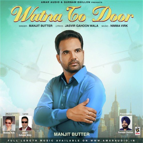Watna To Door - Manjit Butter