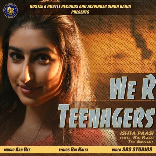 We R Teenagers - Ishta Paasi