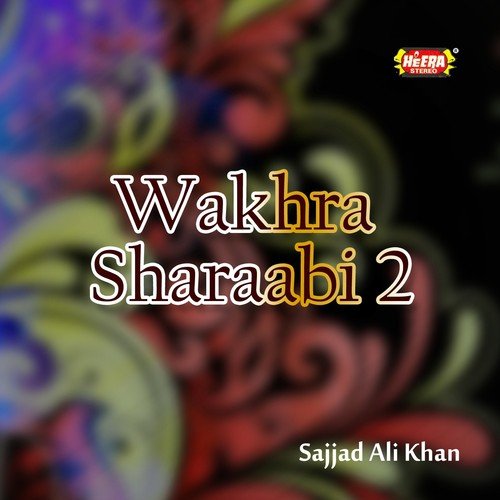 Tere Nain Sharaabi - Sajjad Ali Khan