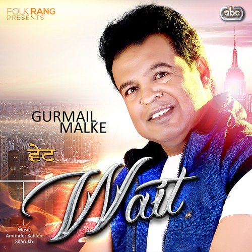 Wait Tere Phone Di - Gurmail Malke