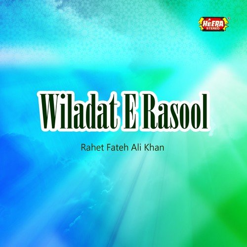 Mere Dil Main Ishq e Rasool - Rahat Fateh Ali Khan
