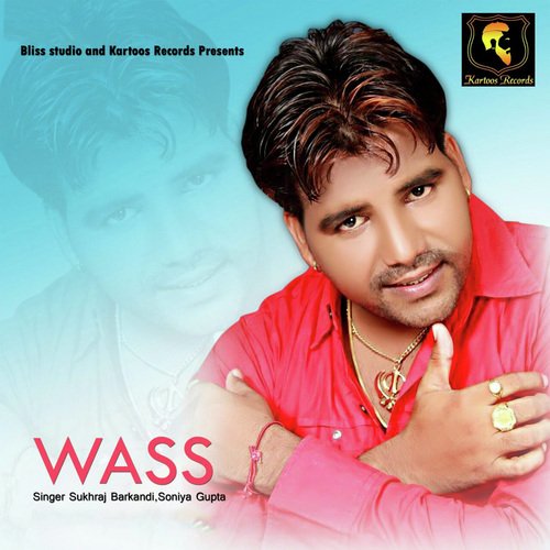 Wass - Sukhraj Barkandi, Soniya Gupta