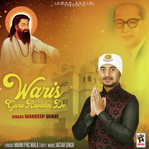 Waris Guru Ravidas De - Mandeep Mikki