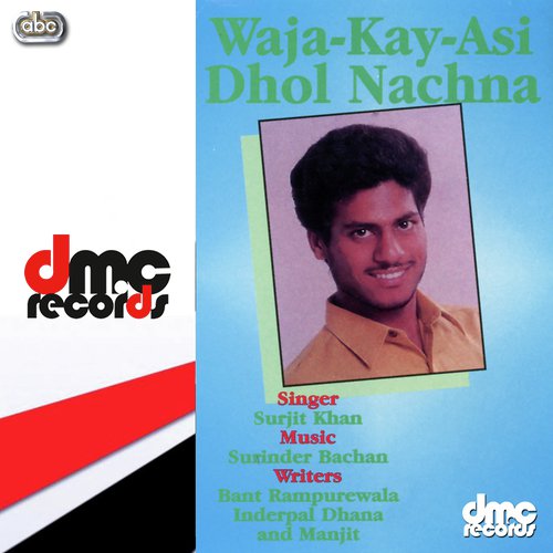 Waja Ke Asi Dhol Nachna - Surjit Khan