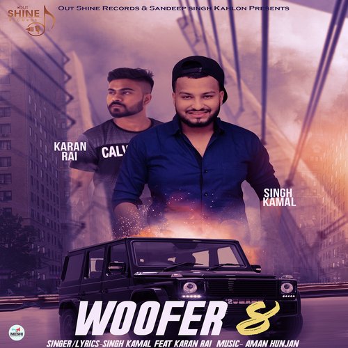 Woofer - Singh Kamal, Karan Rai