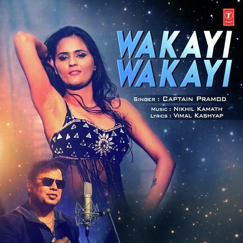 Wakayi Wakayi - Captain Pramod