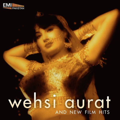 Hath Lake Wekh Len (From Wehshi Aurat) - M.Arshad, Mushtaq Ali, Wajahat Atre