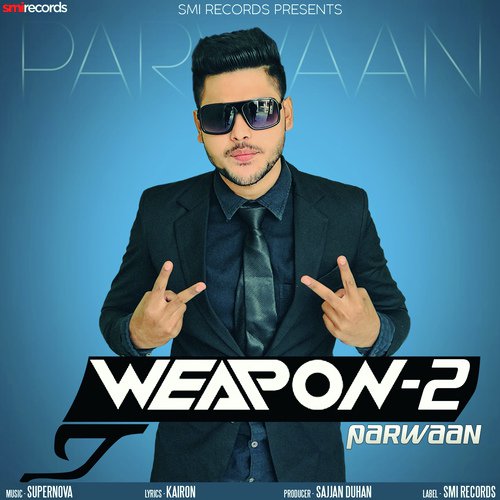 Weapon 2 - Parwaan