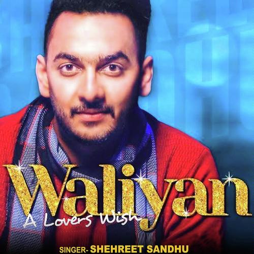 Waliyan - Shehreet Sandhu