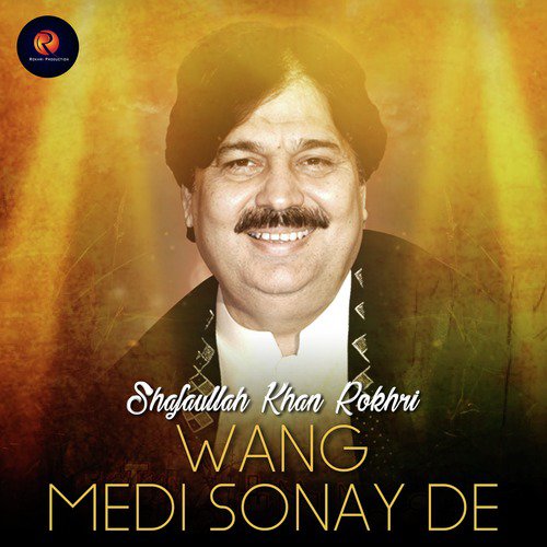 Wang Medi Sonay De - Shafaullah Khan Rokhri