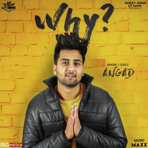 Why - Angad