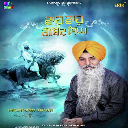 Waho Waho Gobind Singh - Bhai Rajinder Singh Mohni