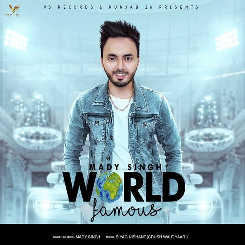 World Famous - Mady Singh