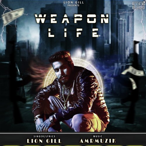 Weapon Life - Lion Gill