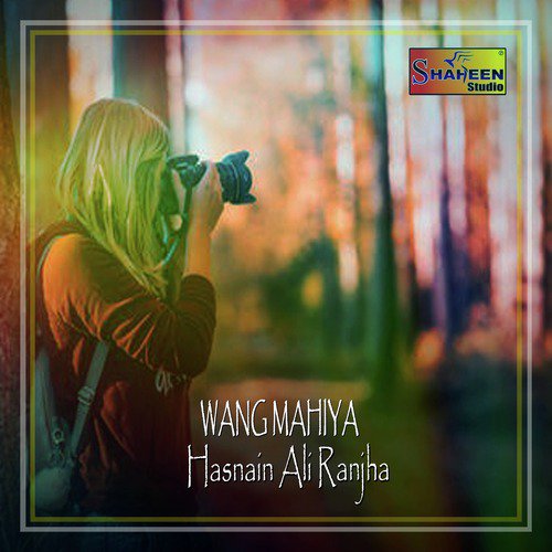 Wang Mahiya - Hasnain Ali Ranjha