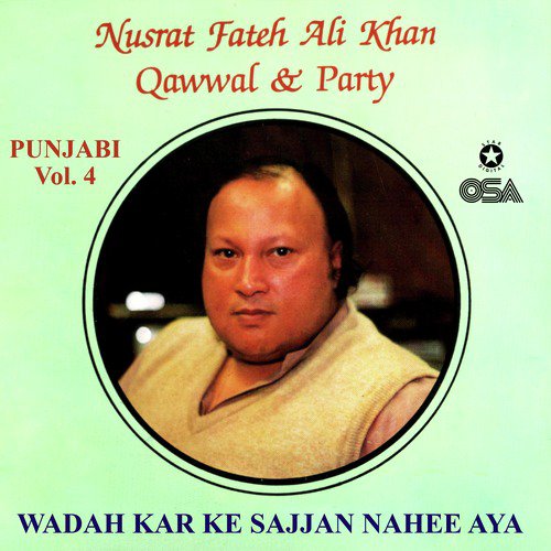 Wadah Kar Ke Sajjan Nahee Aya - Nusrat Fateh Ali Khan