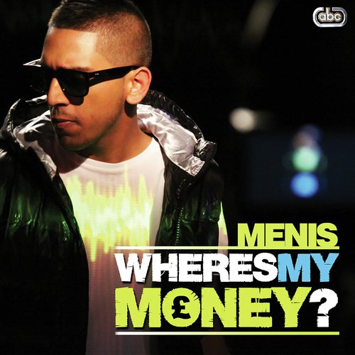 Wheres My Money - Menis, Jai Amore