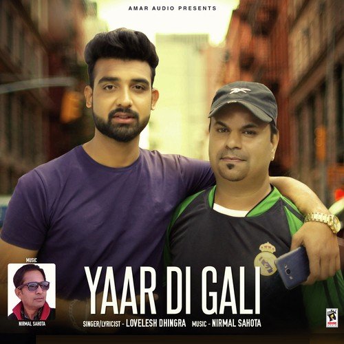 Yaar Di Gali - Lovelesh Dhingra