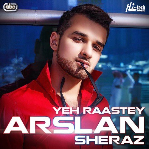 Yeh Raastey - Arslan Sheraz