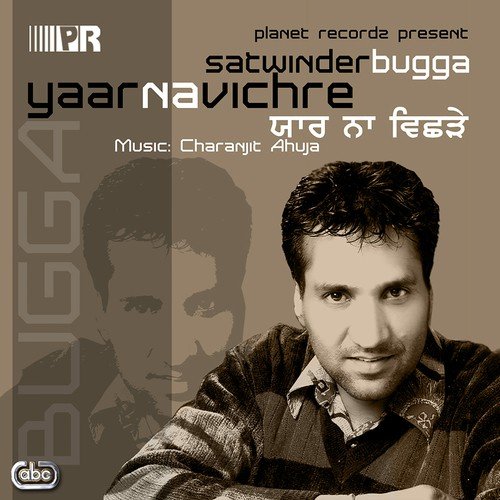 Yaar Na Vichhre - Satwinder Bugga