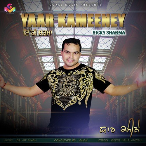 Yaar Kameeney - Vicky Sharma
