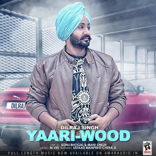 Yaari Wood - Dilraj Singh