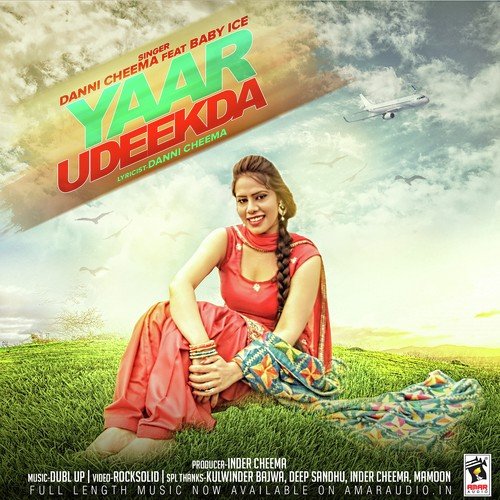 Yaar Udeekda - Baby Ice, Danni Cheema