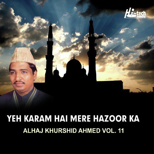 Marhaba Kya Roza E Sarkar - Alhaj Khurshid Ahmed