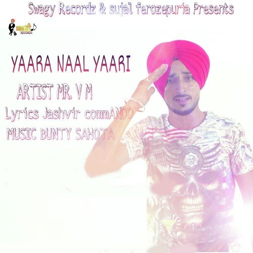 Yaara Naal Yaari - Mr. VM, Mr. VM