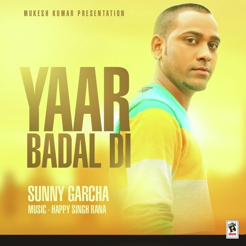 Yaar Badaldi - Sunny Garcha