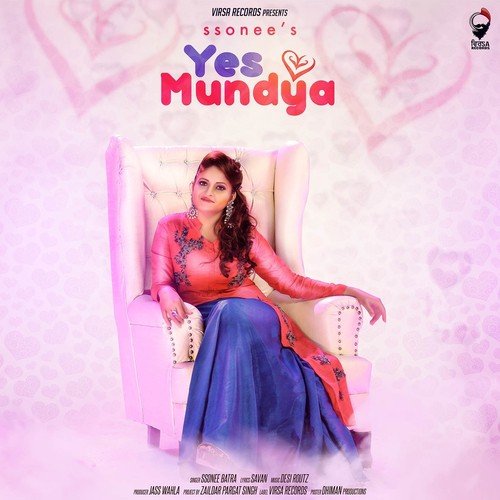 Yes Mundya - Ssonee Batra