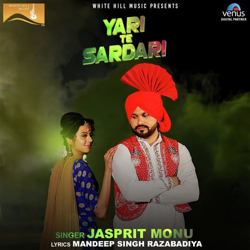 Yari Te Sardari - Jasprit Monu