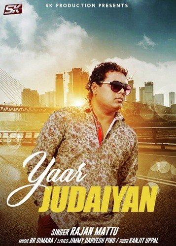 Yaar Judaiyan - Rajan Mattu