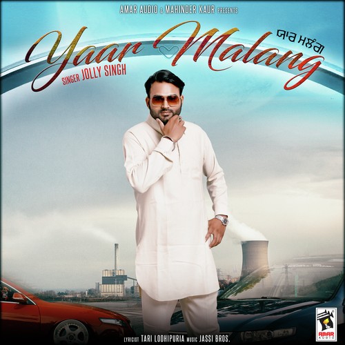Yaar Malang - Jolly Singh