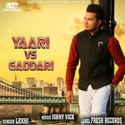 Yaari vs. Gaddari - Lekhi