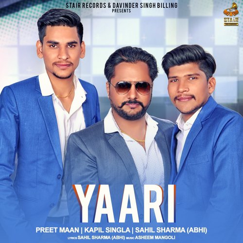 Yaari - Preet Maan, Kapil Singla, Sahil Sharma