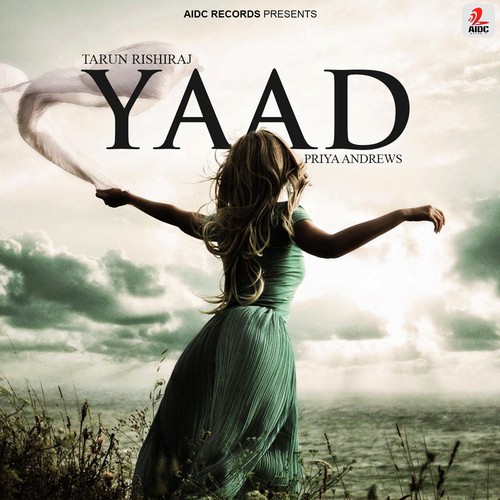 Yaad - Tarun Rishiraj, Priya Andrews