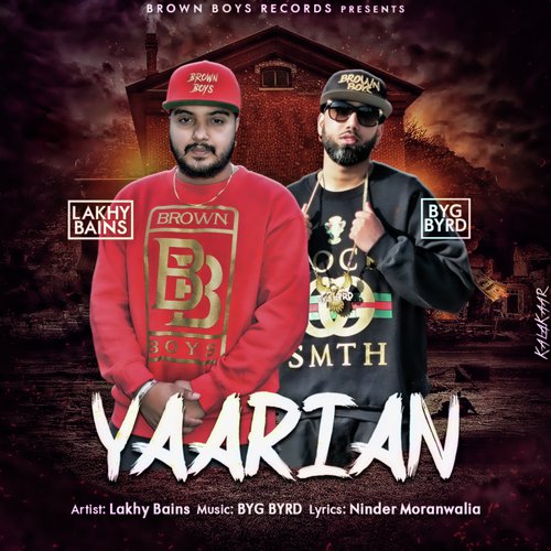 Yaarian (feat. Byg Byrd) - lakhy Bains