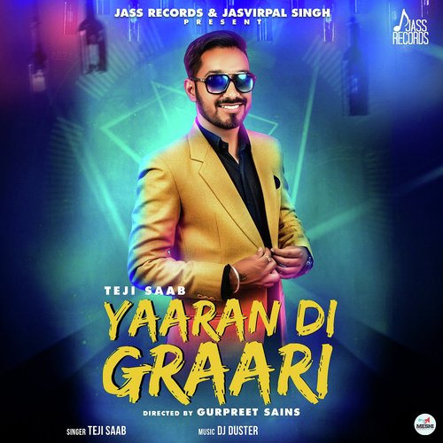 Yaaran Di Graari - Teji Saab