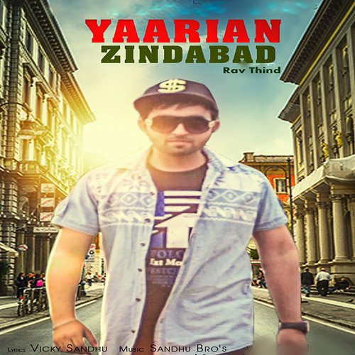 Yaarian Zindabad - Rav Thind