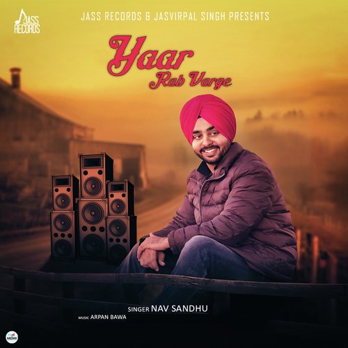 Yaar Rab Varge - Nav Hundal