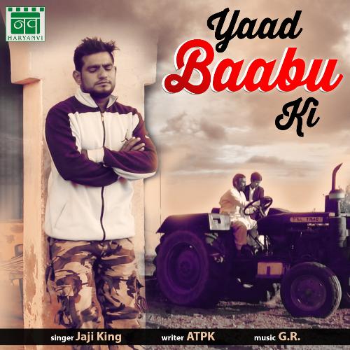 Yaad Baabu Ki - Jaji King, G. R., Deep Singh