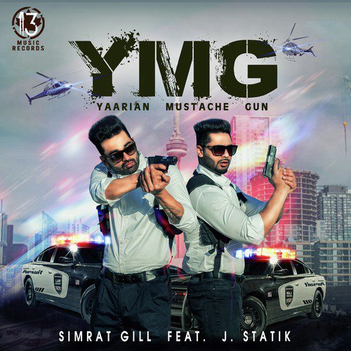 Ymg (Yaarian Mustache Gun) - Simrat Gill, J-Statik