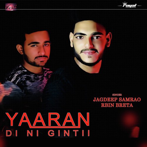 Yaaran Di Ni Gintii - Jagdeep Samrao, Rbin Breta
