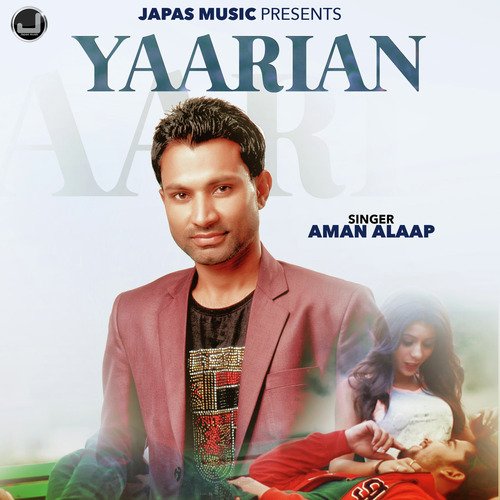 Yaarian - Aman Alaap